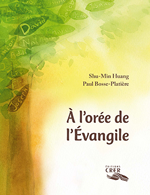 A l&#039;orée de l&#039;Evangile