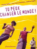 Tu peux changer le monde